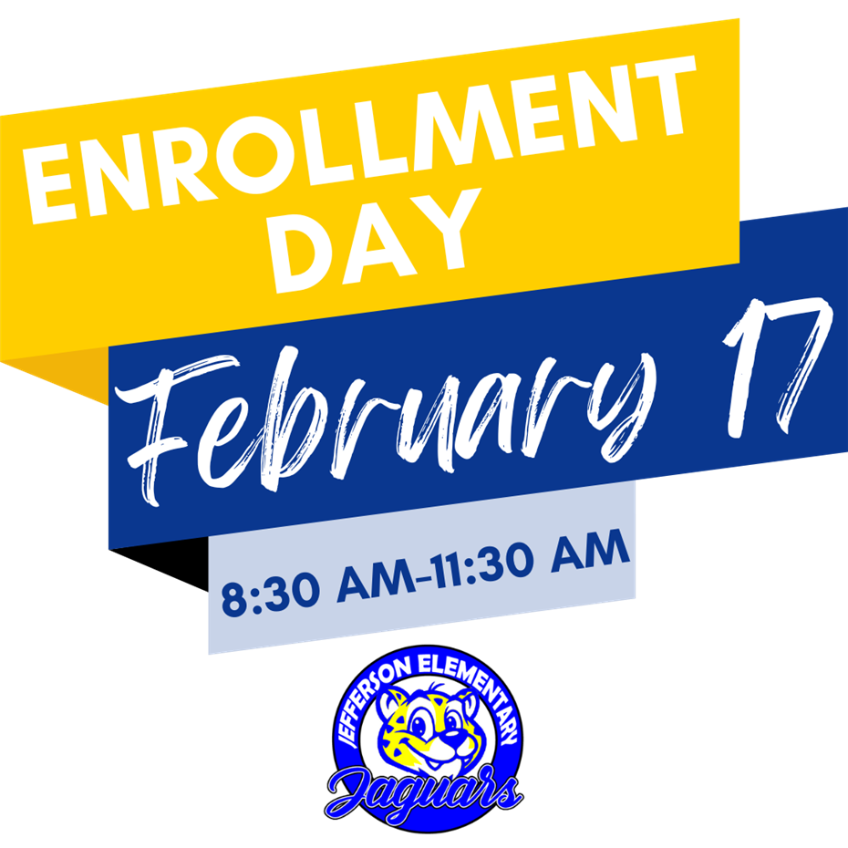 Enrollment Day is February 17